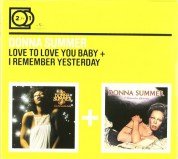 Donna Summer: Love To Love You Baby+ I Remember Yesterday - CD