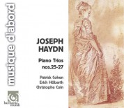 Patrick Cohen, Erich Höbarth, Christophe Coin: Haydn: Piano Trios no 25-27 - CD