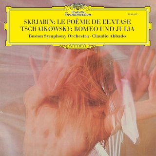 Claudio Abbado, Boston Symphony Orchestra: Scriabin: Poème de l'Extase/Tchaikovsky: Romeo and Juliet (Original Source) - Plak
