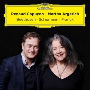 Renaud Capuçon, Martha Argerich: Beethoven/Schumann/Franck - Plak