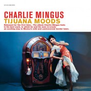 Charles Mingus: Tijuana Moods - Plak