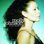 Molly Johnson: If You Know Love - CD