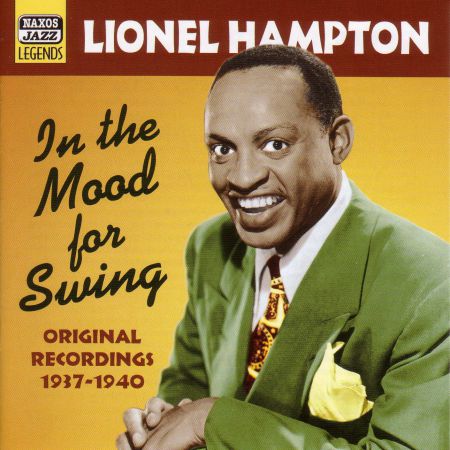 Hampton, Lionel: In The Mood For Swing (1937-1940) - CD