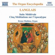 Langlais: Suite Medievale / Cinq Meditations Sur L'Apocalypse - CD