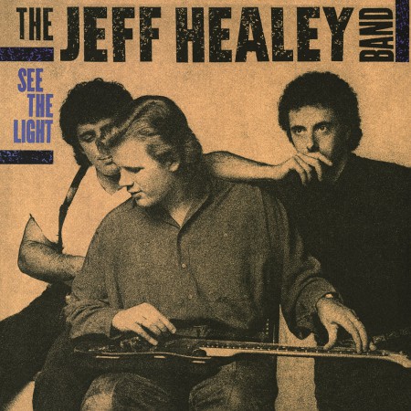 The Jeff Healey Band: See The Light - Plak