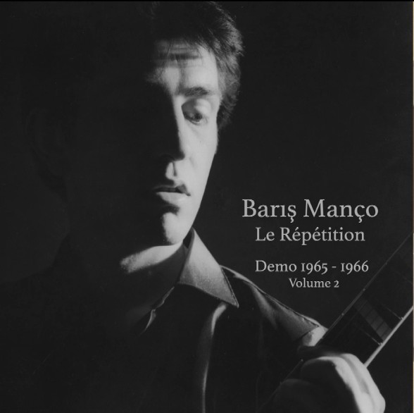 Barış Manço: Le Répétition - Demo 1965-1966 Volume 2 - Plak Foto #1
