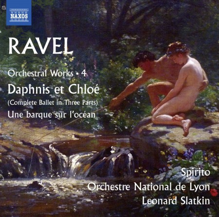 Leonard Slatkin, Orchestre National de Lyon: Ravel: Orchestral Works  (4 Daphnis Et Chloé / Une Barque Sur L'Océan) - CD