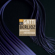 Concertgebouw Orchestra Amsterdam, Daniele Gatti: Hector Berlioz: Symphonie Fantastique - Plak
