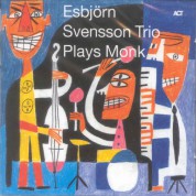 Esbjörn Svensson Trio Plays Monk - CD