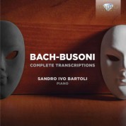 Sandro Ivo Bartoli: Bach & Busoni: Complete Transcriptions - CD