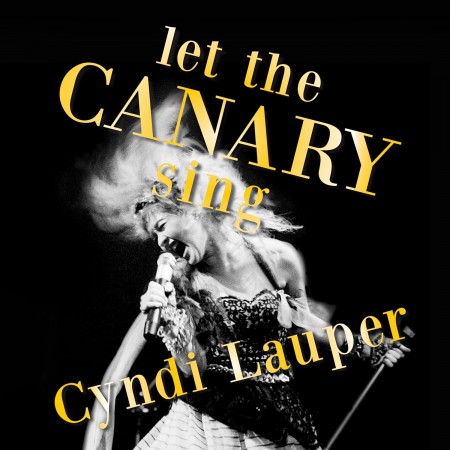 Cyndi Lauper: Let The Canary Sing - Plak