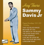 Davis Jr, Sammy: Hey There (1949-1955) - CD