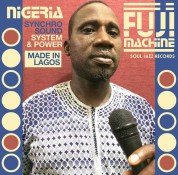 Çeşitli Sanatçılar: Nigeria Fuji Machine - Made In Lagos: Synchro Sound System & Power - Plak