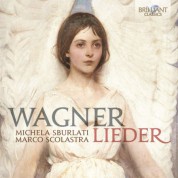 Michela Sburlati, Marco Scolastra: Wagner: Lieder - CD
