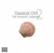 Classical Chill 2 - The Romantic Collection - CD
