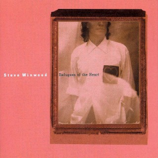 Steve Winwood: Refugees Of The Heart - Plak