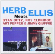 Herb Ellis: Meets Getz , Eldridge , Pepper and Giuffre - CD