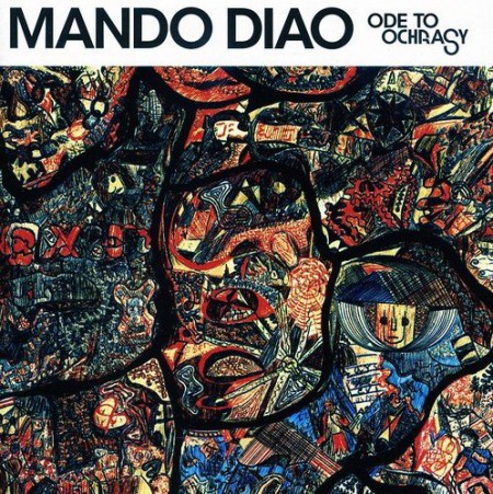 Mando Diao: Ode To Ochrasy - CD