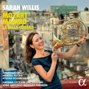 Sarah Willis, Havana Lyceum Orchestra, Jose Antonio Mendez Padron: Mozart y Mambo - la Bella Cubana - Plak