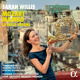 Sarah Willis, Havana Lyceum Orchestra, Jose Antonio Mendez Padron: Mozart y Mambo - la Bella Cubana - Plak