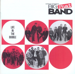 Gordon Goodwin: Life In The Bubble - CD