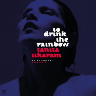 Tanita Tikaram: To Drink The Rainbow: An Anthology (Remastered) - Plak