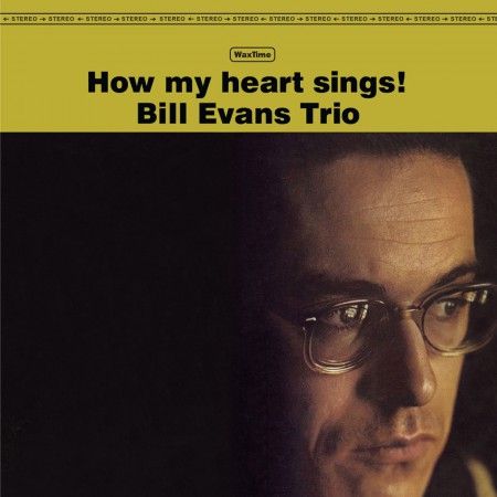 Bill Evans Trio: How My Heart Sings - Plak - Opus3a