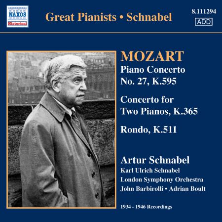 Artur Schnabel: Mozart, W.A.: Piano Concerto No. 27 / Concerto for 2 Pianos in E-Flat Major / Rondo in A Minor (Schnabel) (1934-1946) - CD