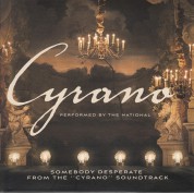 The National: Somebody Desperate (From The "Cyrano" Soundtrack) - Single Plak