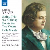 Çeşitli Sanatçılar: Ysaye, E.: String Trio, "Le Chimay" / Sonata for 2 Violins / Cello Sonata - CD