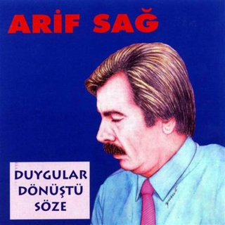 Arif Sağ: Duygular Dönüştü Söze - CD