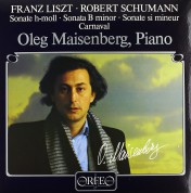 Oleg Maisenberg: Liszt, Schumann: Piano Sonata / Carnaval - Plak