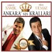 Ankara'nın Kralları - CD