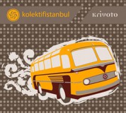 Kolektif İstanbul: Krivoto - CD