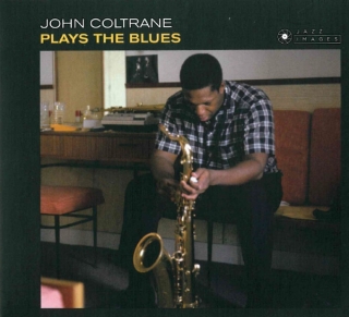 John Coltrane: Coltrane Plays The Blues - CD