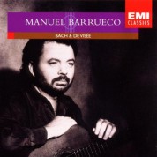 Manuel Barrueco: J.S. Bach/ De Visee - CD