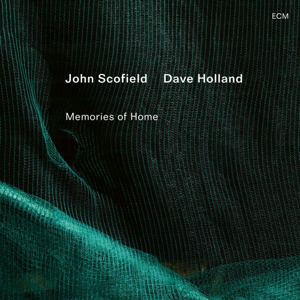 John Scofield, Dave Holland: Memories Of Home - Plak Foto #1
