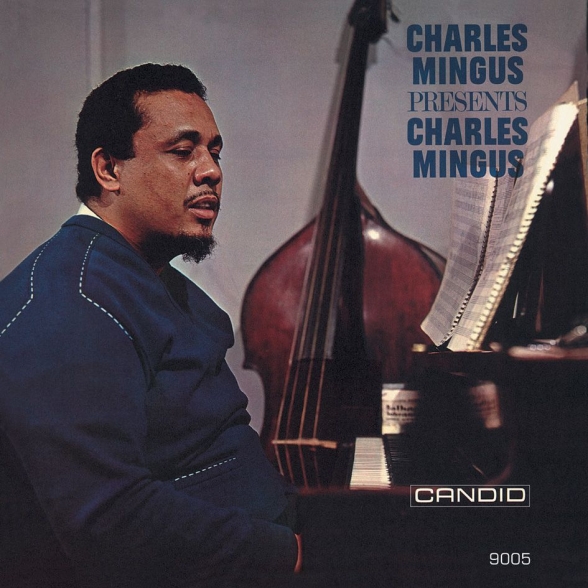  - Charles Mingus Presents Charles Mingus