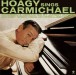 Hoagy Sings Charmichael + 4 Bonus Tracks! (Arr & Cond by Johnny Mandel) - Plak
