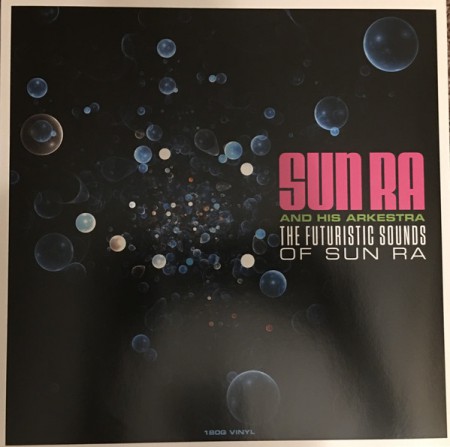 Sun Ra: The Futuristic Sounds Of Sun Ra - Plak