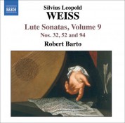 Robert Barto: Weiss, S.L.: Lute Sonatas, Vol.  9  - Nos. 32, 52, 94 - CD