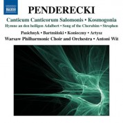 Antoni Wit: Penderecki: Canticum canticorum Salomonis - Kosmogonia - CD
