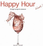 Çeşitli Sanatçılar: Happy Hour Blush - CD