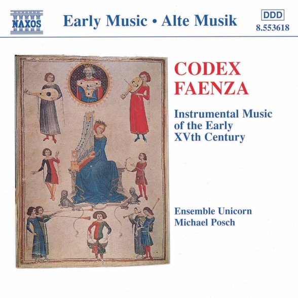 Ensemble Unicorn: Codex Faenza: Instrumental Music of the Early 15th Century - CD Foto #1