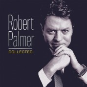 Robert Palmer: Collected - Plak