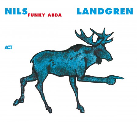 Nils Landgren Funk Unit: Funky Abba - Plak