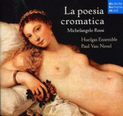 Huelgas Ensemble: La Poesia Cromatica - CD