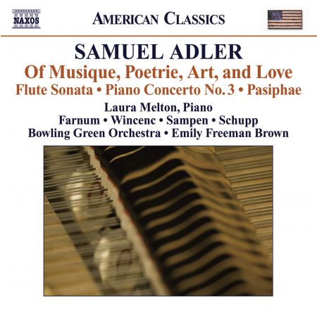 Çeşitli Sanatçılar: Adler, S: Of Musique, Poetrie, Art, and Love / Flute Sonata / Piano Concerto No. 3 / Pasiphae - CD