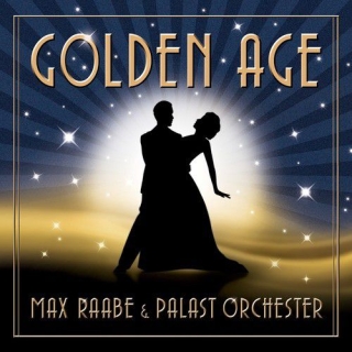 Palast Orchester: Max Raabe - Golden Age - CD