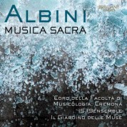 Coro della Facoltà di Musicologia Cremona, Ingrid Pustijanac, 15.19ensemble, Il Giardino delle Muse: Albini: Musica Sacra - CD